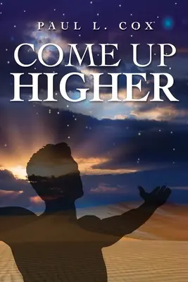 Vino mai sus - Come Up Higher