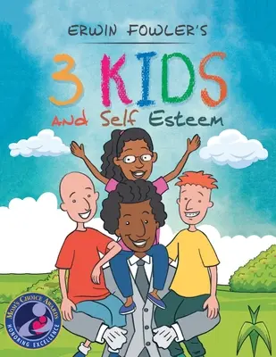 3 copii și stima de sine - 3 Kids and Self Esteem