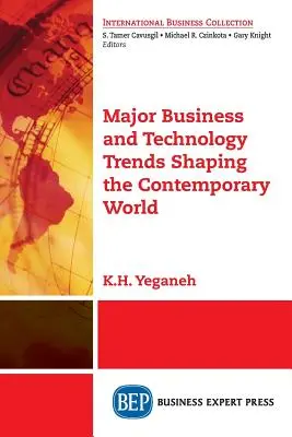 Principalele tendințe în afaceri și tehnologie care modelează lumea contemporană - Major Business and Technology Trends Shaping the Contemporary World