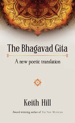 Bhagavad Gita: O nouă traducere poetică - The Bhagavad Gita: A new poetic translation