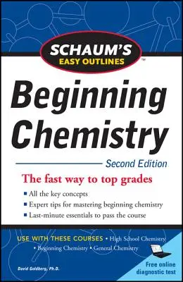 Schaum's Easy Outline of Beginning Chemistry, ediția a doua - Schaum's Easy Outline of Beginning Chemistry, Second Edition