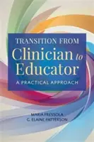 Tranziția de la clinician la educator: O abordare practică - Transition from Clinician to Educator: A Practical Approach