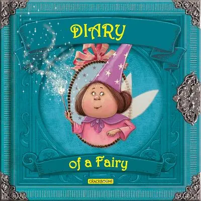 Jurnalul unei zâne (Diary of a Fairy) - Diary of a Fairy
