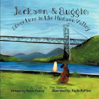 Jackson & Auggie: aventură în valea Hudson - Jackson & Auggie: Adventure in the Hudson Valley
