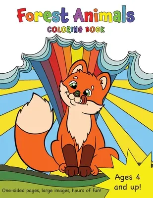 Carte de colorat cu animale din pădure pentru copii de 4-8 ani! - Forest Animals Coloring Book for Kids Ages 4-8!