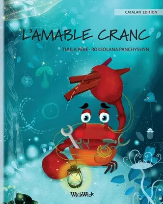 L'AMABLE CRANC (ediția catalană a cărbunilor grijulii