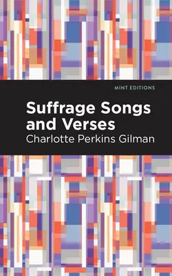 Cântece și versuri despre sufragiu - Suffrage Songs and Verses