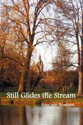 Încă mai curge curentul - Still Glides the Stream