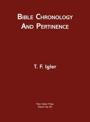 Cronologia și pertinența Bibliei - Bible Chronology and Pertinence