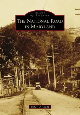 Drumul național în Maryland - The National Road in Maryland