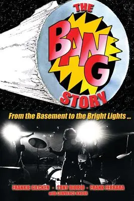Povestea BANG: De la subsol la luminile strălucitoare - The BANG Story: From the Basement to the Bright Lights