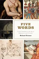 Cinci cuvinte: Semantica critică în epoca lui Shakespeare și Cervantes - Five Words: Critical Semantics in the Age of Shakespeare and Cervantes