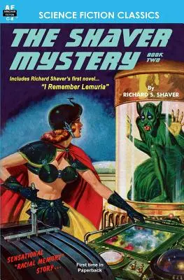 Misterul Shaver, Cartea a doua - The Shaver Mystery, Book Two