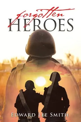 Eroi uitați - Forgotten Heroes