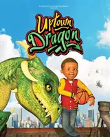 Dragonul Uptown - Uptown Dragon