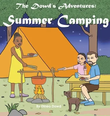 Aventura lui Dowd: Camping de vară - The Dowd's Adventure: Summer Camping
