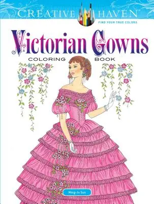 Carte de colorat Creative Haven Victorian Gowns - Creative Haven Victorian Gowns Coloring Book
