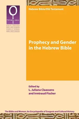 Profeție și gen în Biblia ebraică - Prophecy and Gender in the Hebrew Bible