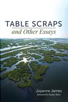Resturi de masă și alte eseuri - Table Scraps and Other Essays