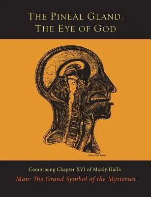 Glanda pineală: Ochiul lui Dumnezeu - The Pineal Gland: The Eye of God