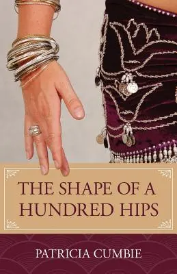 Forma a o sută de șolduri (The Shape of aundred Hips) - The Shape of a Hundred Hips