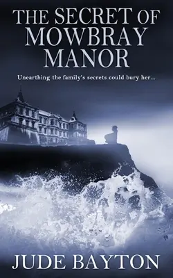 Secretul de la Mowbray Manor - The Secret of Mowbray Manor