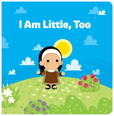 Și eu sunt mic - I Am Little, Too
