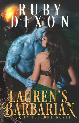 Lauren's Barbarian: O romanță extraterestră SciFi - Lauren's Barbarian: A SciFi Alien Romance