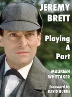 Jeremy Brett - interpretând un rol - Jeremy Brett - Playing A Part