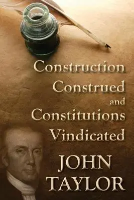 Construcții interpretate și constituții revendicate (1938) - Construction Construed, and Constitutions Vindicated (1938)