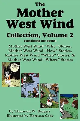 Colecția Mother West Wind, volumul 2, Burgess - The Mother West Wind Collection, Volume 2, Burgess