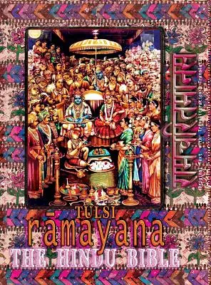 Tulsi Ramayana - Biblia hindusă: Ramcharitmanas cu traducere în engleză și transliterare - Tulsi Ramayana--The Hindu Bible: Ramcharitmanas with English Translation & Transliteration