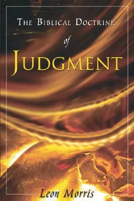 Doctrina biblică a judecății - The Biblical Doctrine of Judgment