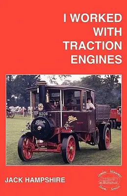 Am lucrat cu motoare de tracțiune - I Worked with Traction Engines