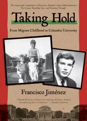 Taking Hold: De la copilăria de migrant la Universitatea Columbia - Taking Hold: From Migrant Childhood to Columbia University