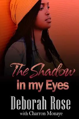 Umbra din ochii mei - The Shadow in My Eyes