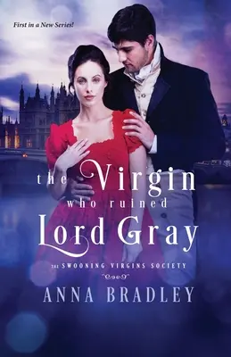 Fecioara care l-a ruinat pe lordul Gray - The Virgin Who Ruined Lord Gray