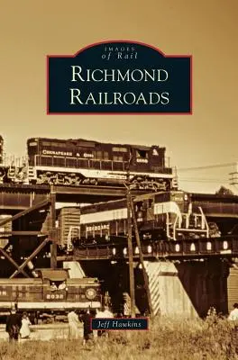 Căile ferate din Richmond - Richmond Railroads