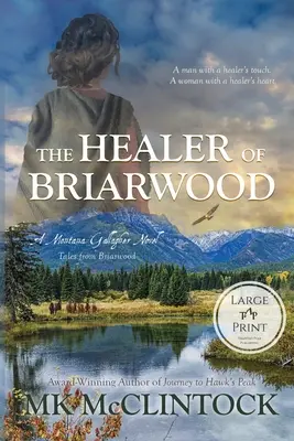 Vindecătorul din Briarwood (Large Print) - The Healer of Briarwood (Large Print)