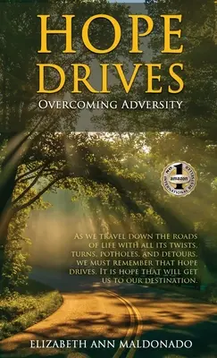 Speranța conduce: Depășirea adversității - Hope Drives: Overcoming Adversity