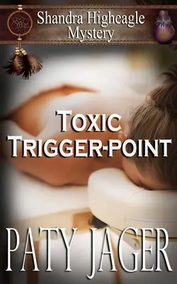 Toxic Trigger-point: Misterul Shandra Higheagle - Toxic Trigger-point: Shandra Higheagle Mystery
