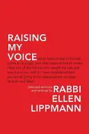 Raising My Voice: Selecție de predici și scrieri - Raising My Voice: Selected Sermons and Writings