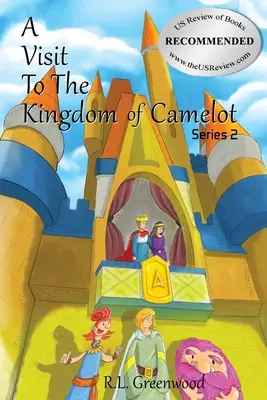 O vizită în Regatul Camelot: Seria 2 - A Visit To The Kingdom of Camelot: Series 2