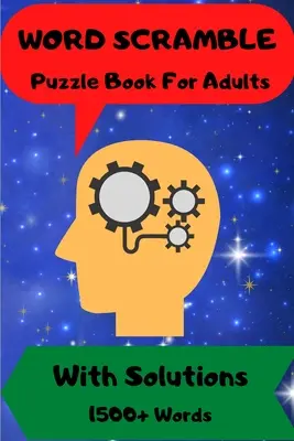 Word Scramble: Pentru bărbați și femei Carte de puzzle cu soluții 1500 + cuvinte - Word Scramble: For Men and Women Puzzle Book with Solutions 1500 + Words