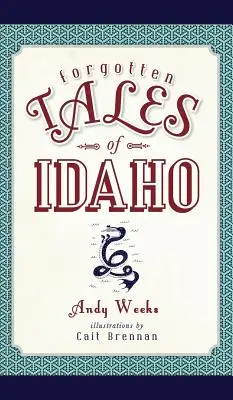 Povești uitate din Idaho - Forgotten Tales of Idaho