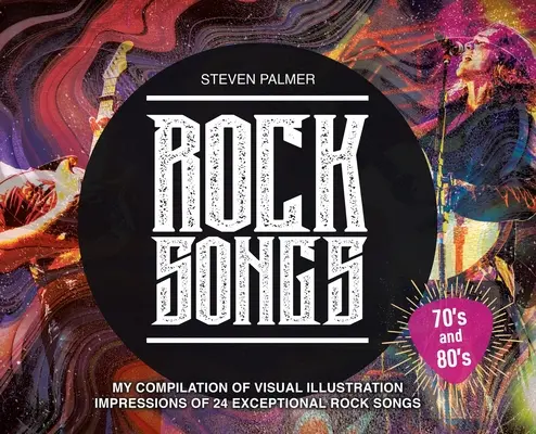 Cântece rock: Compilația mea de impresii de ilustrații vizuale a 24 de cântece rock excepționale - Rock Songs: My Compilation of Visual Illustration Impressions of 24 Exceptional Rock Songs
