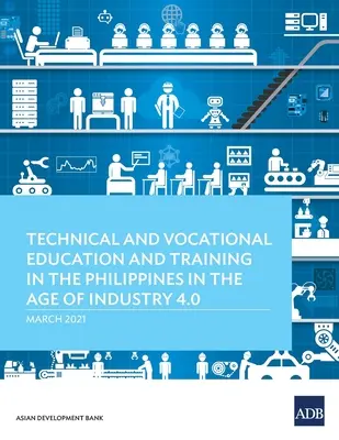 Educația și formarea tehnică și profesională în Filipine în era industriei 4.0 - Technical and Vocational Education and Training in the Philippines in the Age of Industry 4.0