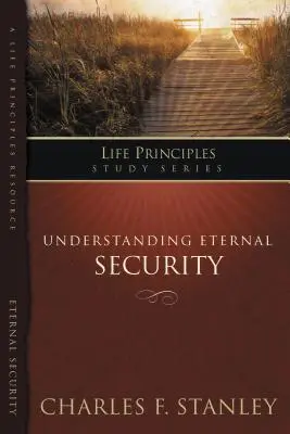 Înțelegerea securității eterne: În siguranță în dragostea necondiționată a lui Dumnezeu - Understanding Eternal Security: Secure in God's Unconditional Love