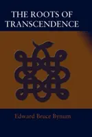 Rădăcinile transcendenței - The Roots of Transcendence