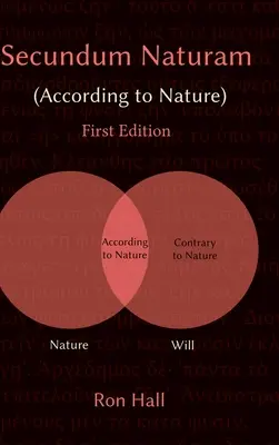 Secundum Naturam (Conform naturii) - Secundum Naturam (According to Nature)